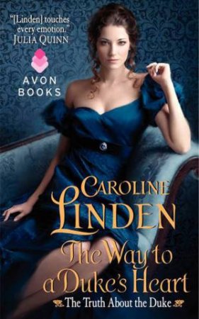 The Way to a Duke's Heart: The Truth About the Duke by Caroline Linden