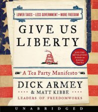 Give Us Liberty UA CD A Tea Party Manifesto