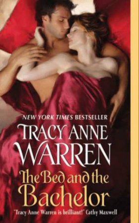 The Bed and the Bachelor by Tracy Anne Warren