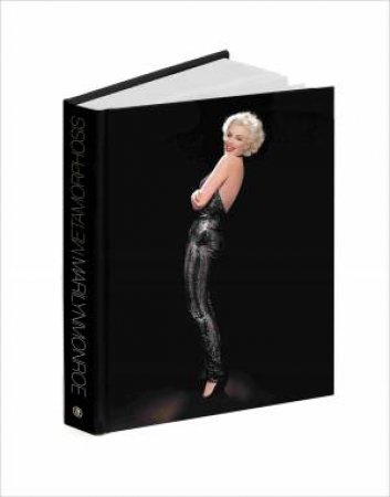 Marilyn Monroe: Metamorphosis by Stephen Schmidt & David Wills