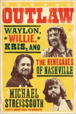 Outlaw Waylon Willie Kris and the Renegades of Nashville