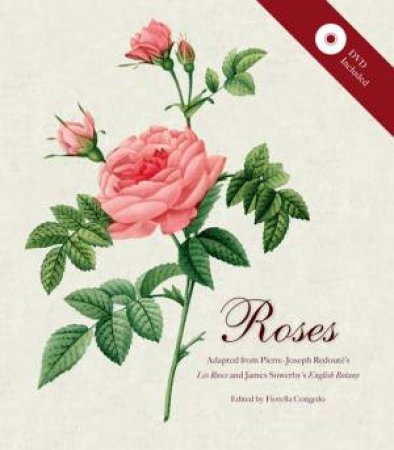 Roses Mini Archive with DVD by Pierre Joseph Redoute & James Sowerby