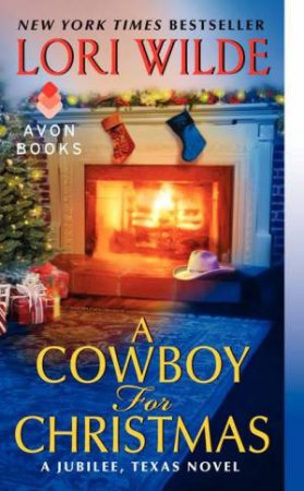 A Cowboy for Christmas: A Jubilee, Texas Novel by Lori Wilde