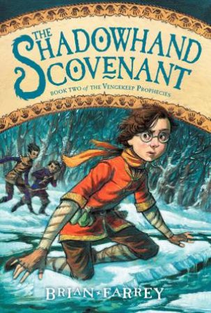 The Shadowhand Covenant by Brian Farrey