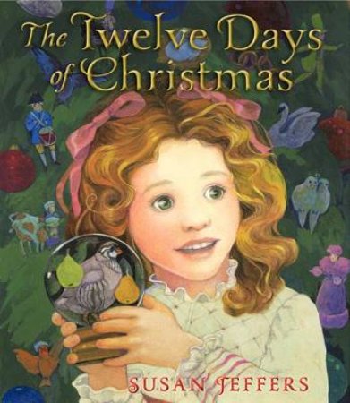 Twelve Days of Christmas by Susan Jeffers