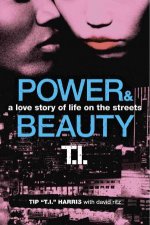 Power  Beauty A Love Story of Life on the Streets