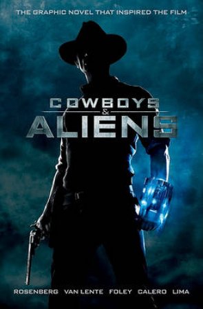Cowboys and Aliens by Scott Mitchell Rosenberg