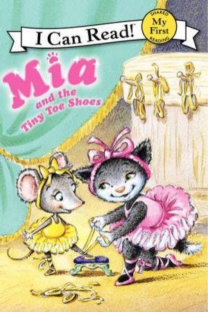 Mia And The Tiny Toe Shoes by Robin Farley