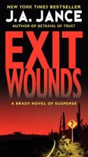 Exit Wounds A Brady Novel of Suspense