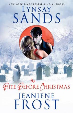 The Bite Before Christmas Large Print by Lynsay Sands & Jeaniene Frost