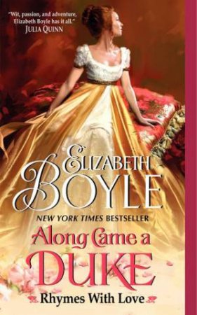 Along Came a Duke: Rhymes With Love by Elizabeth Boyle