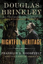 Rightful Heritage Franklin D Roosevelt and the Land of America