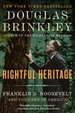 Rightful Heritage Franklin D Roosevelt And The Land Of America