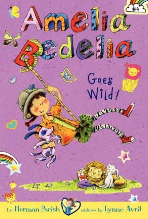 Amelia Bedelia Goes Wild! by Herman Parish
