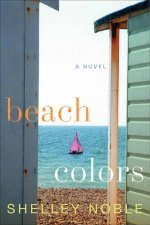 Beach Colors A Novel