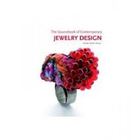 The Sourcebook of Contemporary Jewelry Design by Macarena San Martin