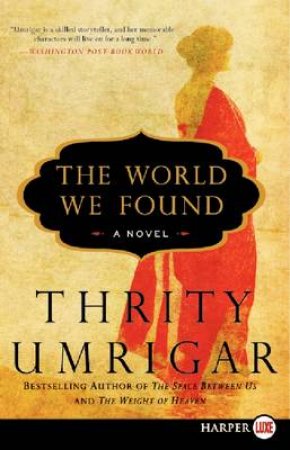 The World We Found LP by Thrity Umrigar