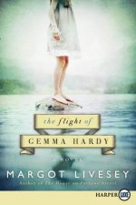 The Flight of Gemma Hardy Large Print