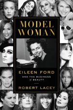 Model Woman Eileen Ford And The Business Of Beauty