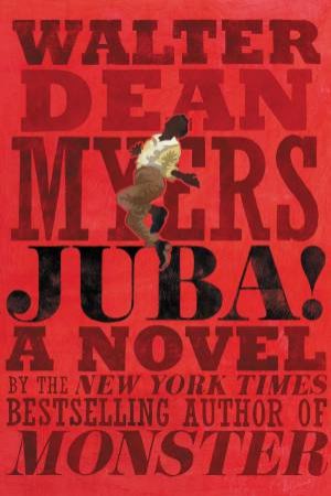 Juba!: A Novel by Walter Dean Myers