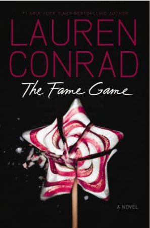 The Fame Game by Lauren Conrad