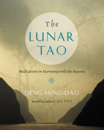 The Lunar Tao by Ming-Dao Deng