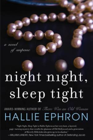 Night Night, Sleep Tight: A Novel of Suspense by Hallie Ephron