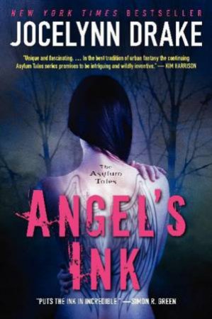 Angel's Ink: The Asylum Tales by Jocelynn Drake