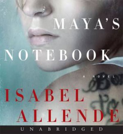 Maya's Notebook Unabridged CD by Isabel Allende