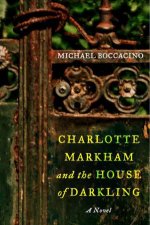 Charlotte Markham and the House of Darkling