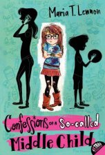 Confessions of a Socalled Middle Child