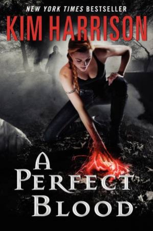 A Perfect Blood by Kim Harrison