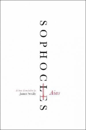 Aias: A New Translation by Sophocles