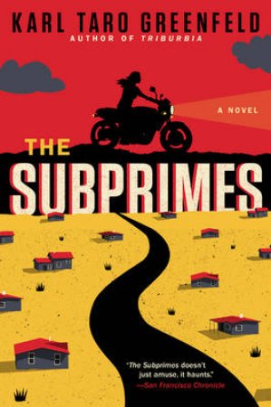 The Subprimes by Karl Greenfeld