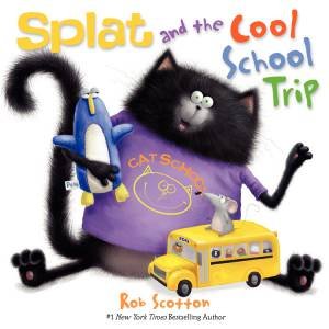 Splat and the Cool School Trip by Rob Scotton