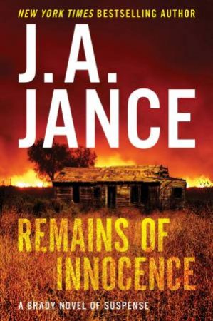 Remains of Innocence: A Brady Novel of Suspense by J. A. Jance