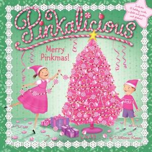 Pinkalicious: Merry Pinkmas by Victoria Kann