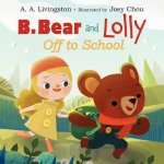 B Bear And Lolly Off To School