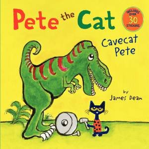 Pete the Cat: Cavecat Pete by James Dean