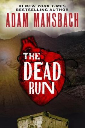 The Dead Run: A Novel by Adam Mansbach