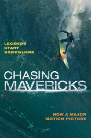 Of Men and Mavericks: The Movie Novelization by Christine Peymani