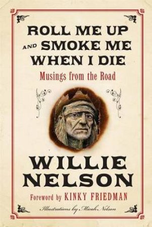 The Troublemaker: A Story of Faith, Redemption, and Staying True to YourDeepest Beliefs Large Print by Willie Nelson