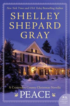 Peace: A Crittenden County Christmas Novel by Shelley Shepard Gray