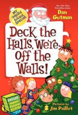 My Weird School Special Deck the Halls Were Off the Walls
