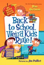 My Weird School Special Back to School Weird Kids Rule