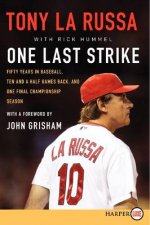 One Last Strike LP Fifty Years in Baseball Ten and a Half Games Backand One Final Championship Season