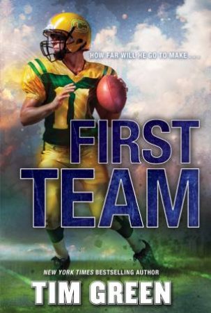 First Team by Tim Green