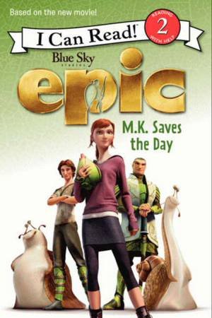 Epic: MK Saves the Day by Lucy Rosen