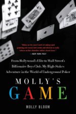 Mollys Game  From Hollywoods Elite To Wall Streets Billionaire BoysClub My  highstakes Adventure In The World Of U