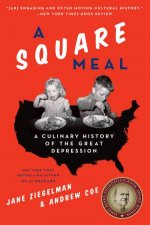 A Square Meal A Culinary History Of The Great Depression